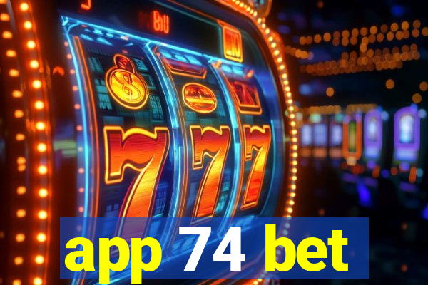 app 74 bet