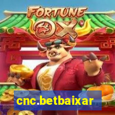 cnc.betbaixar