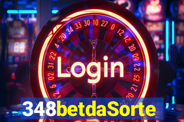 348betdaSorte