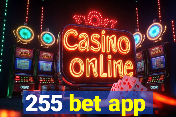 255 bet app