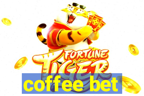 coffee bet