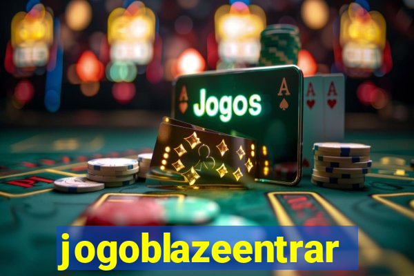 jogoblazeentrar