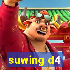 suwing d4