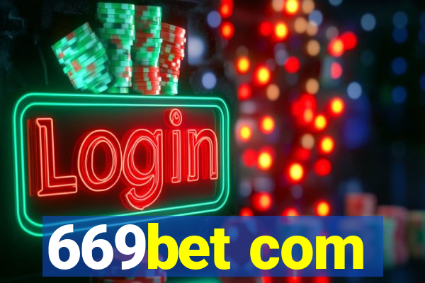 669bet com