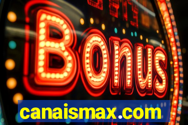 canaismax.com