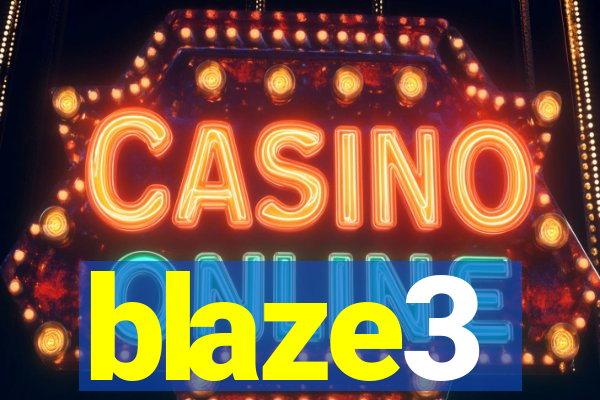 blaze3