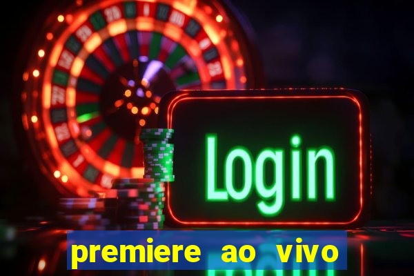 premiere ao vivo gratis futebol