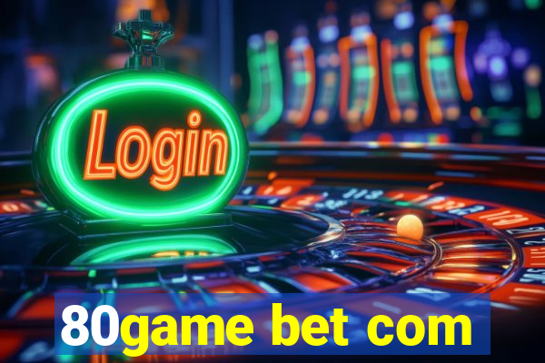 80game bet com
