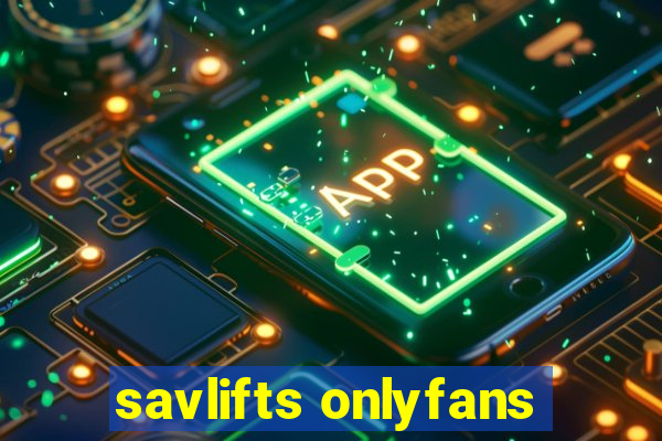 savlifts onlyfans