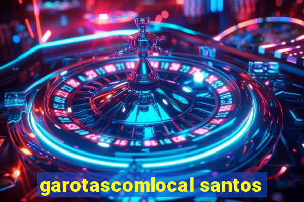 garotascomlocal santos