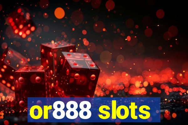 or888 slots