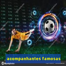 acompanhantes famosas