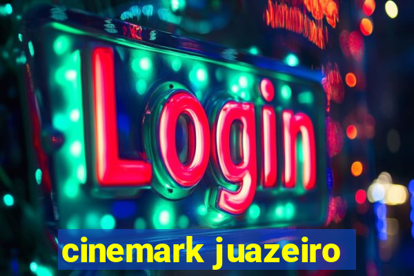 cinemark juazeiro