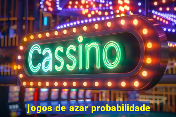 jogos de azar probabilidade