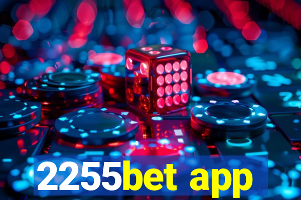 2255bet app