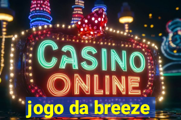 jogo da breeze