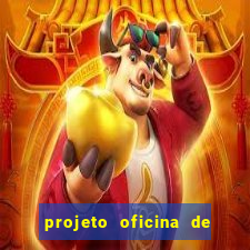 projeto oficina de jogos educativos
