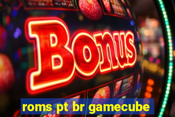 roms pt br gamecube