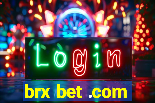 brx bet .com