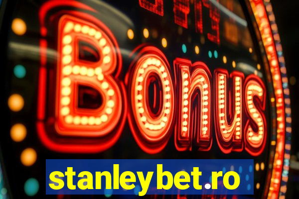 stanleybet.ro