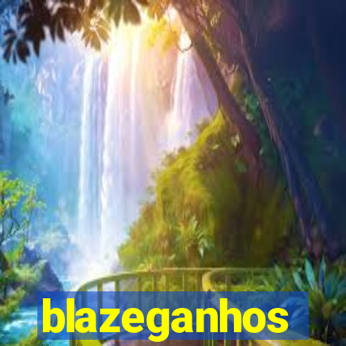 blazeganhos
