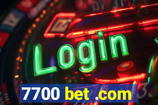 7700 bet .com