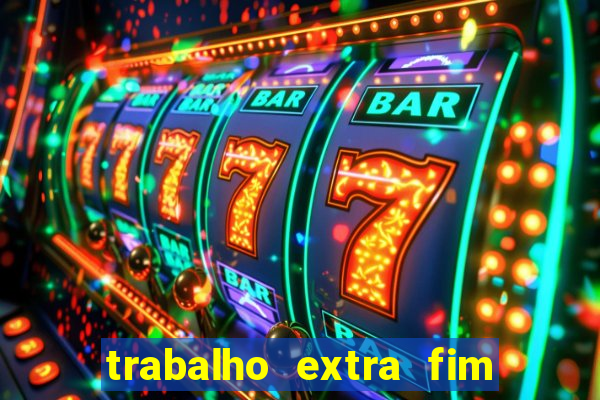 trabalho extra fim de semana porto