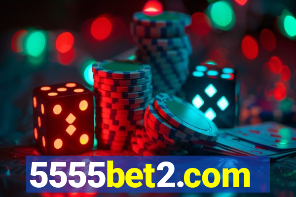 5555bet2.com