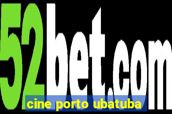 cine porto ubatuba