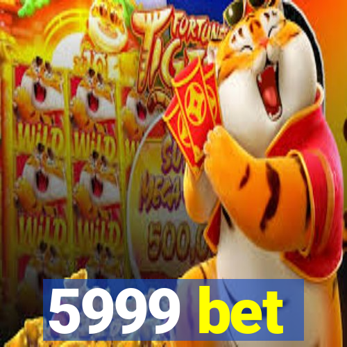 5999 bet
