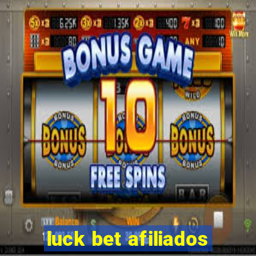 luck bet afiliados