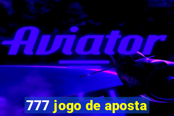 777 jogo de aposta