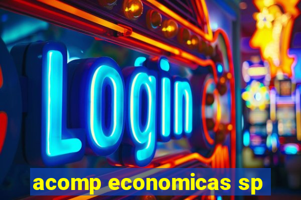 acomp economicas sp