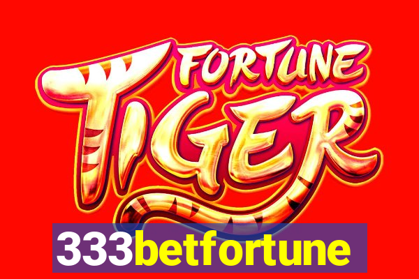 333betfortune