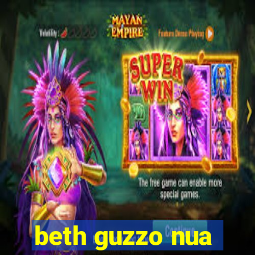 beth guzzo nua
