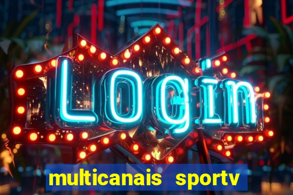multicanais sportv 2 ao vivo
