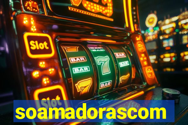 soamadorascom