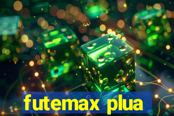 futemax plua