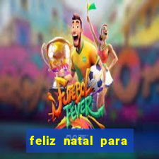 feliz natal para imprimir e recortar