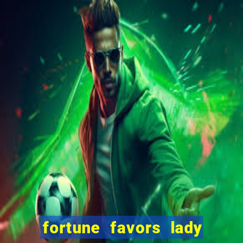 fortune favors lady nikuko legendado