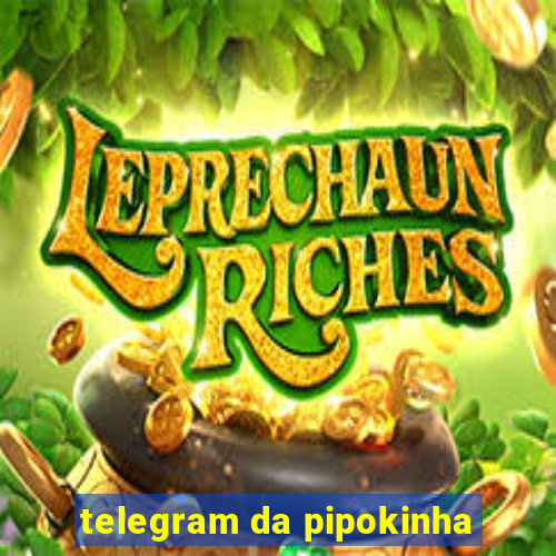 telegram da pipokinha