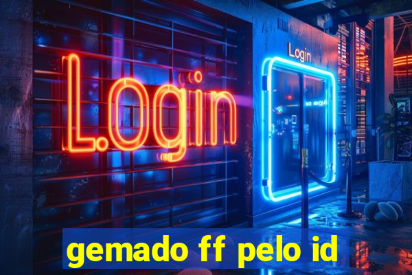 gemado ff pelo id