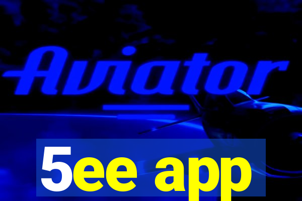 5ee app