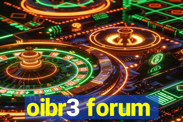 oibr3 forum