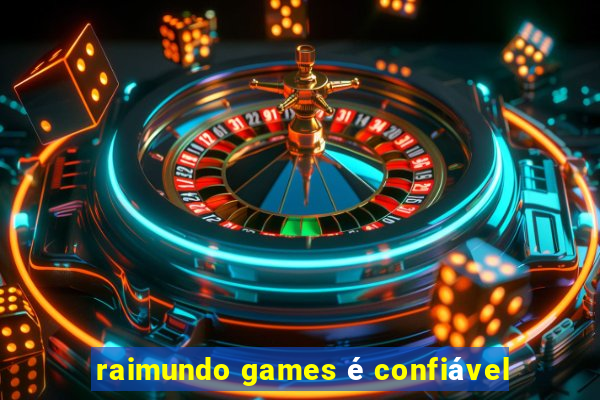 raimundo games é confiável