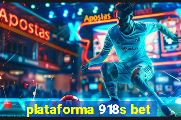 plataforma 918s bet