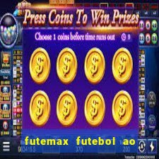 futemax futebol ao vivo hoje