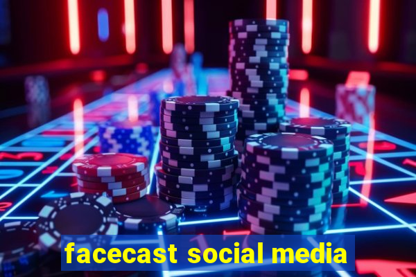 facecast social media