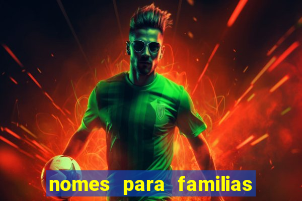 nomes para familias em jogos