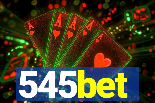 545bet